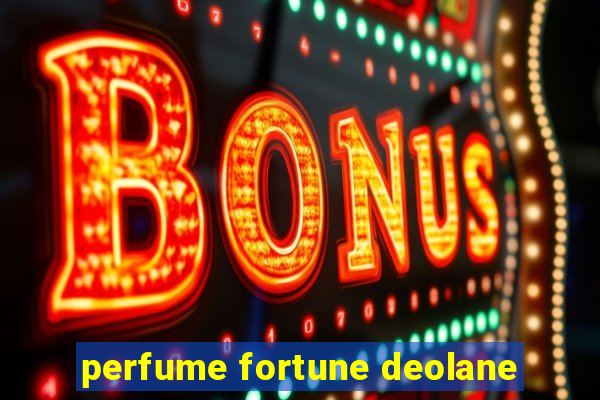 perfume fortune deolane