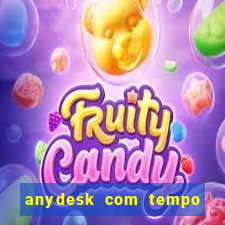 anydesk com tempo de uso