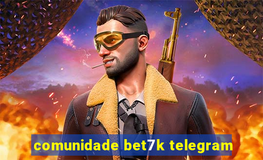 comunidade bet7k telegram