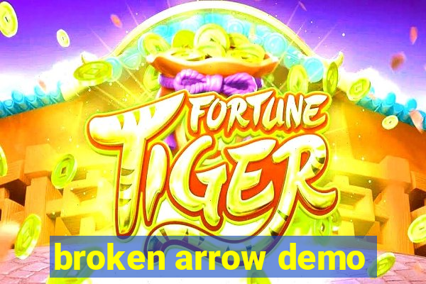 broken arrow demo