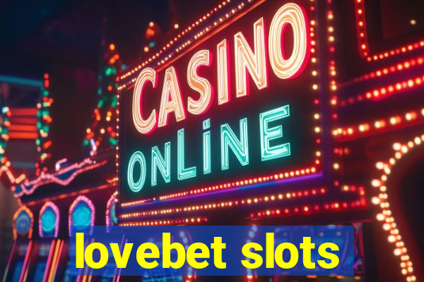 lovebet slots