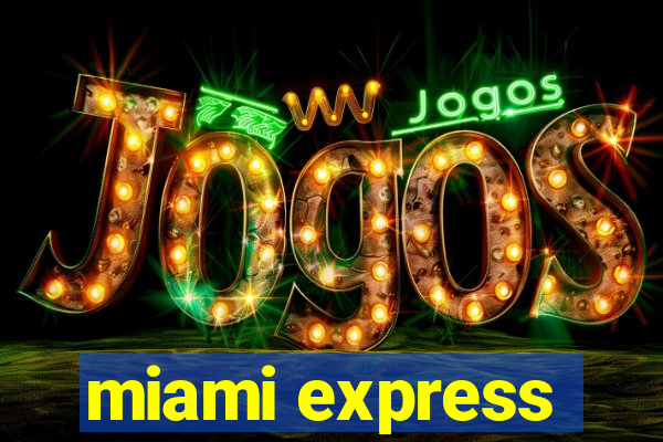 miami express