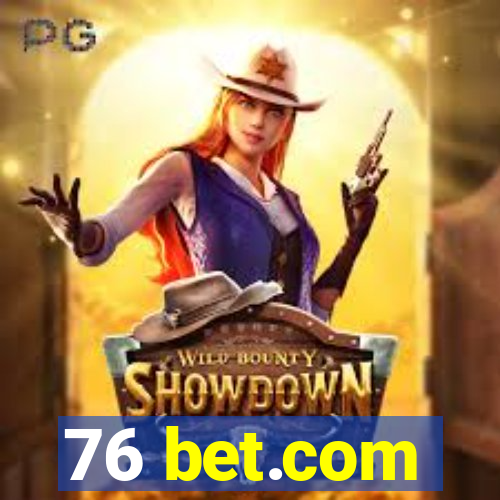 76 bet.com