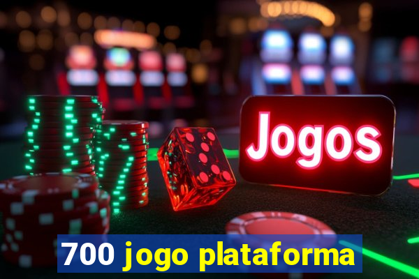 700 jogo plataforma