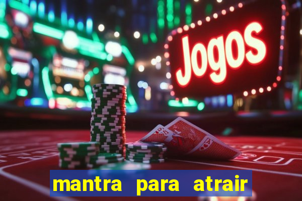 mantra para atrair dinheiro urgente em menos de 3 minutos