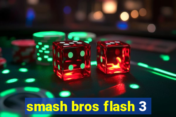 smash bros flash 3