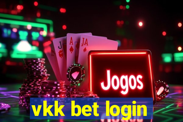 vkk bet login