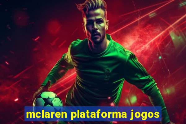 mclaren plataforma jogos