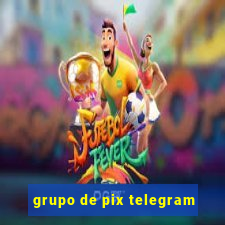 grupo de pix telegram