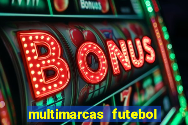 multimarcas futebol ao vivo