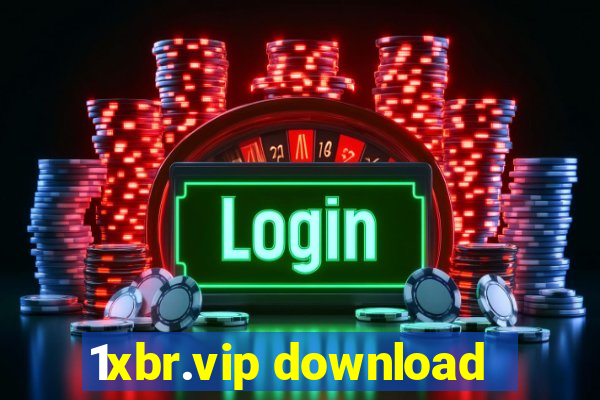 1xbr.vip download