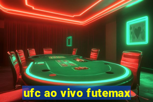 ufc ao vivo futemax