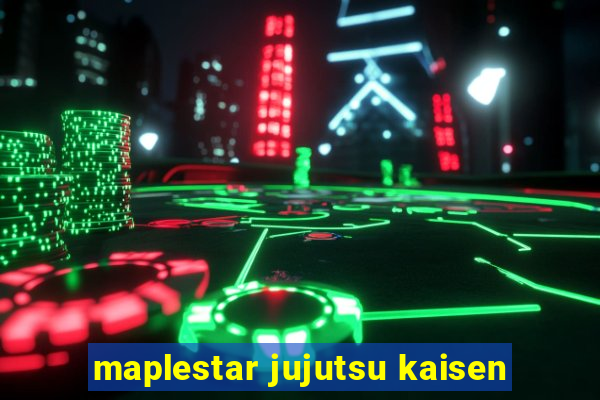 maplestar jujutsu kaisen