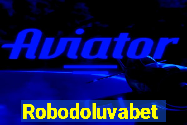 Robodoluvabet