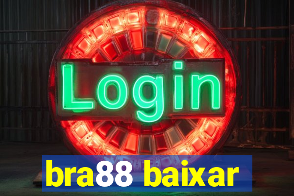 bra88 baixar