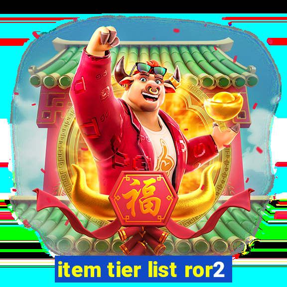 item tier list ror2