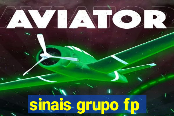 sinais grupo fp