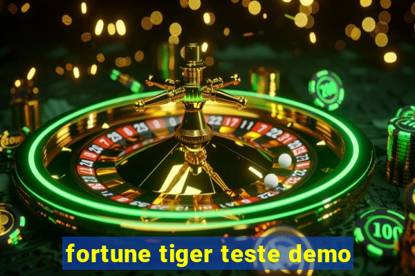 fortune tiger teste demo