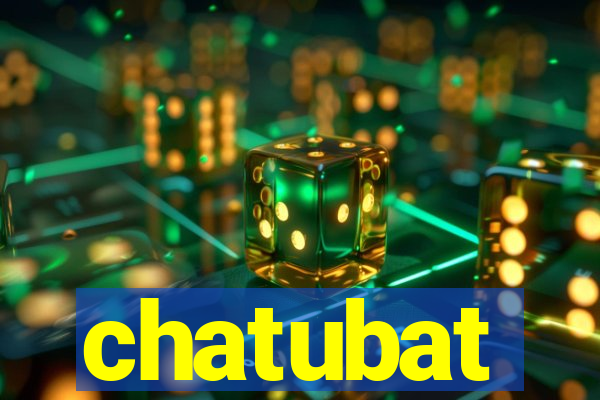 chatubat