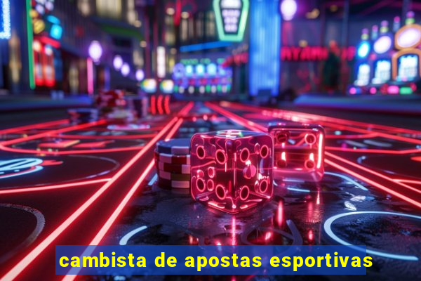 cambista de apostas esportivas