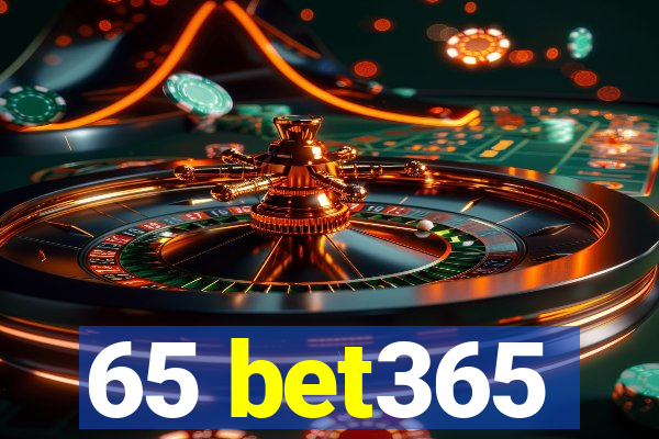 65 bet365