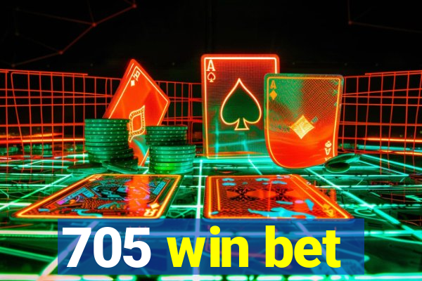 705 win bet