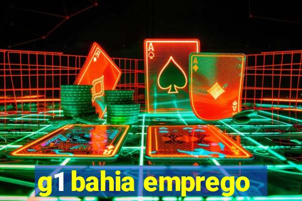 g1 bahia emprego