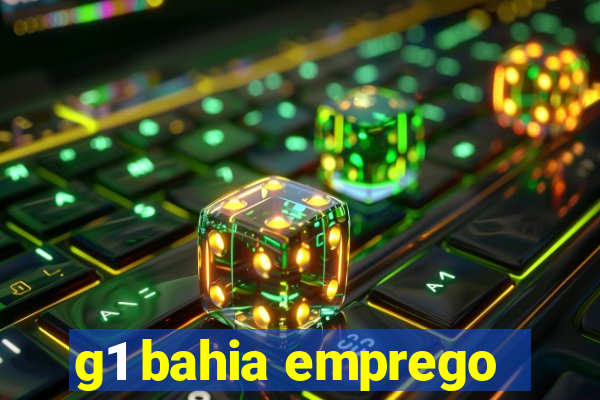 g1 bahia emprego