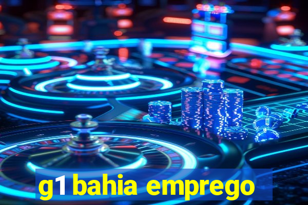 g1 bahia emprego