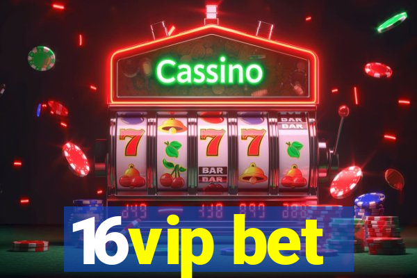 16vip bet