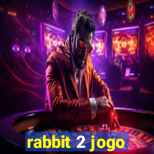 rabbit 2 jogo