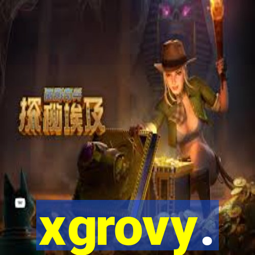 xgrovy.