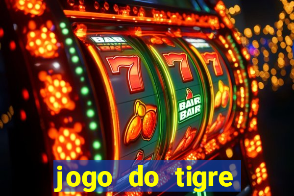 jogo do tigre gratis teste