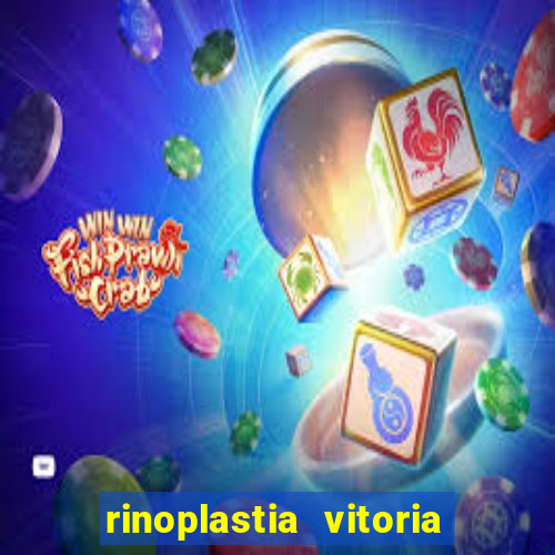 rinoplastia vitoria da conquista