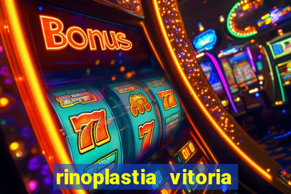 rinoplastia vitoria da conquista