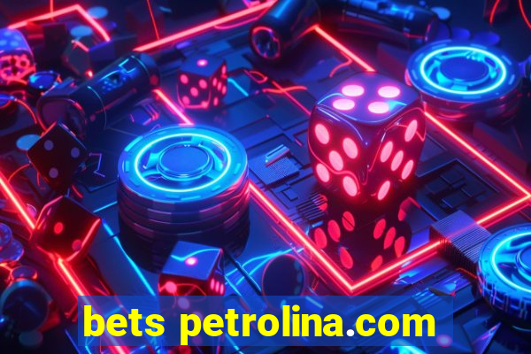 bets petrolina.com