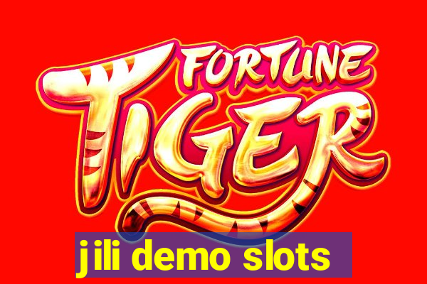 jili demo slots