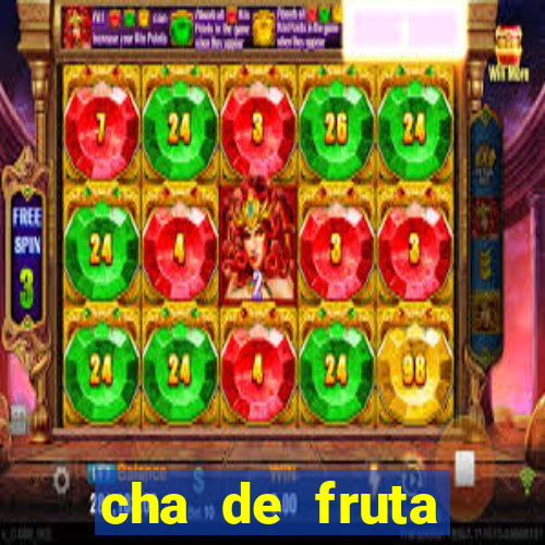 cha de fruta estrela stardew valley id stardew valley