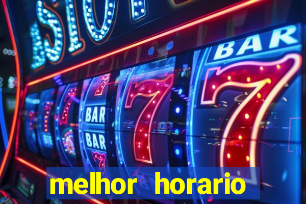 melhor horario fortune rabbit