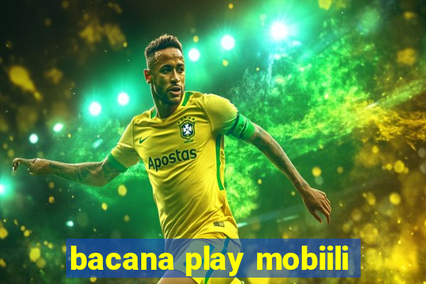 bacana play mobiili