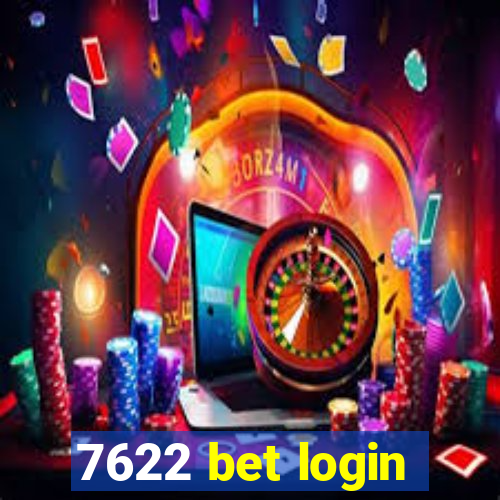 7622 bet login