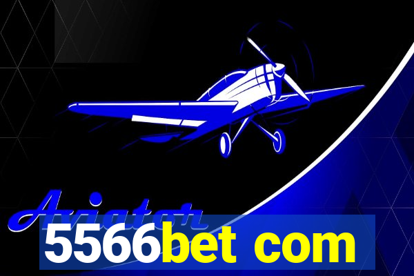 5566bet com