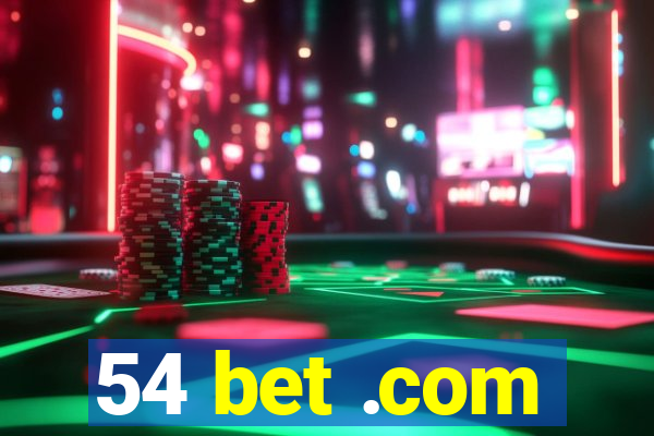 54 bet .com