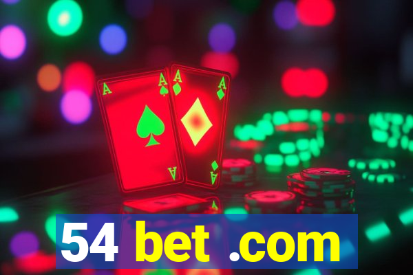 54 bet .com