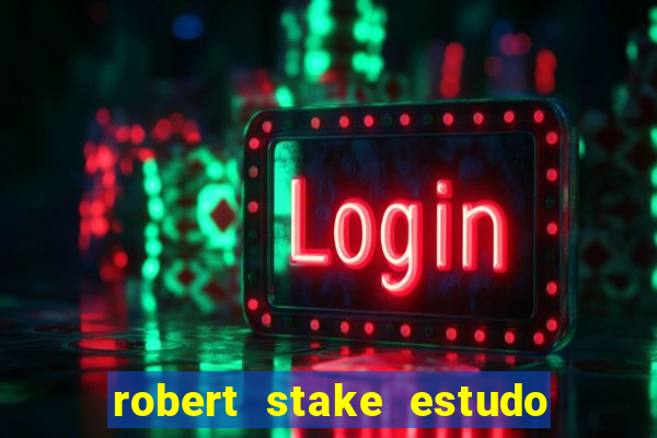 robert stake estudo de caso