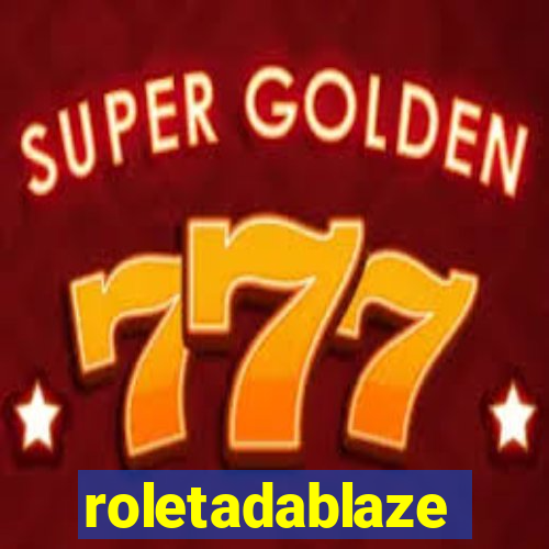 roletadablaze