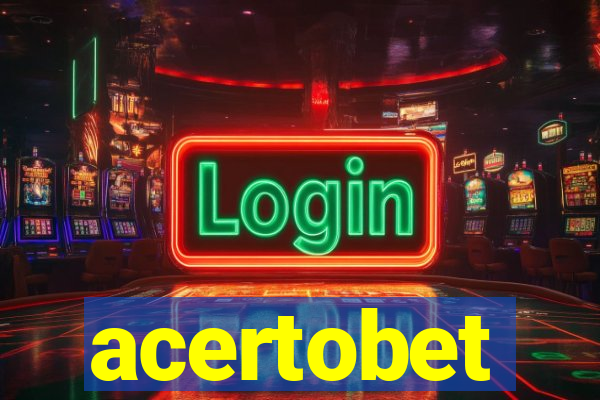 acertobet