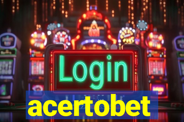 acertobet