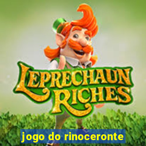 jogo do rinoceronte