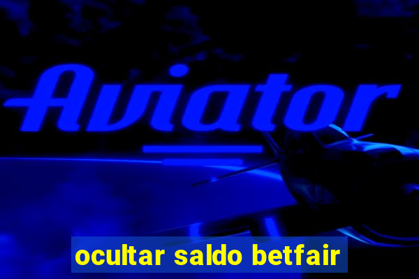 ocultar saldo betfair